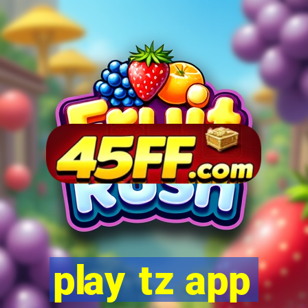 play tz app